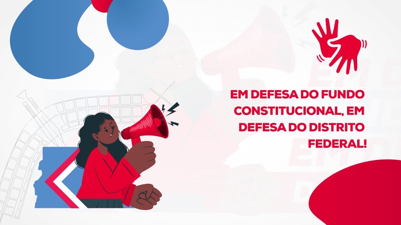 Em defesa do Fundo Constitucional, em defesa do Distrito Federal!