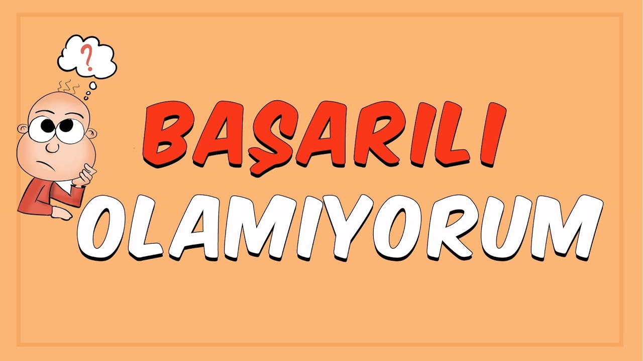 Çok Çalışıyorum, Başarılı Olamıyorum, Yorulup Pes Ediyorum!