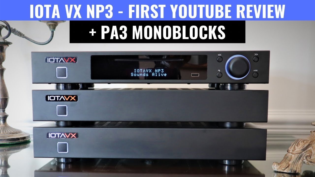 New! Iota VX NP3 CD & Network Player Review