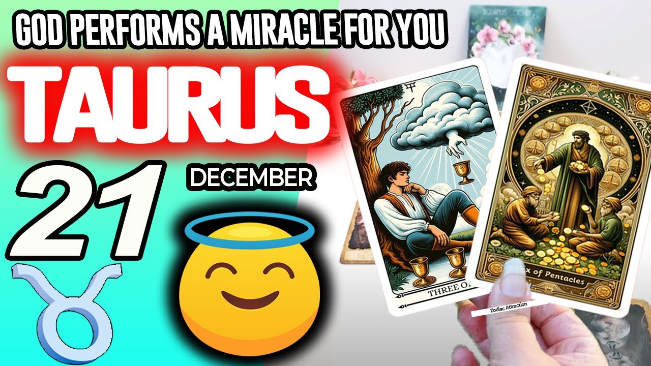Taurus ♉GOD PERFORMS A MIRACLE FOR YOU❗🙌 horoscope for today DECEMBER 21 2025 ♉ #taurus tarot