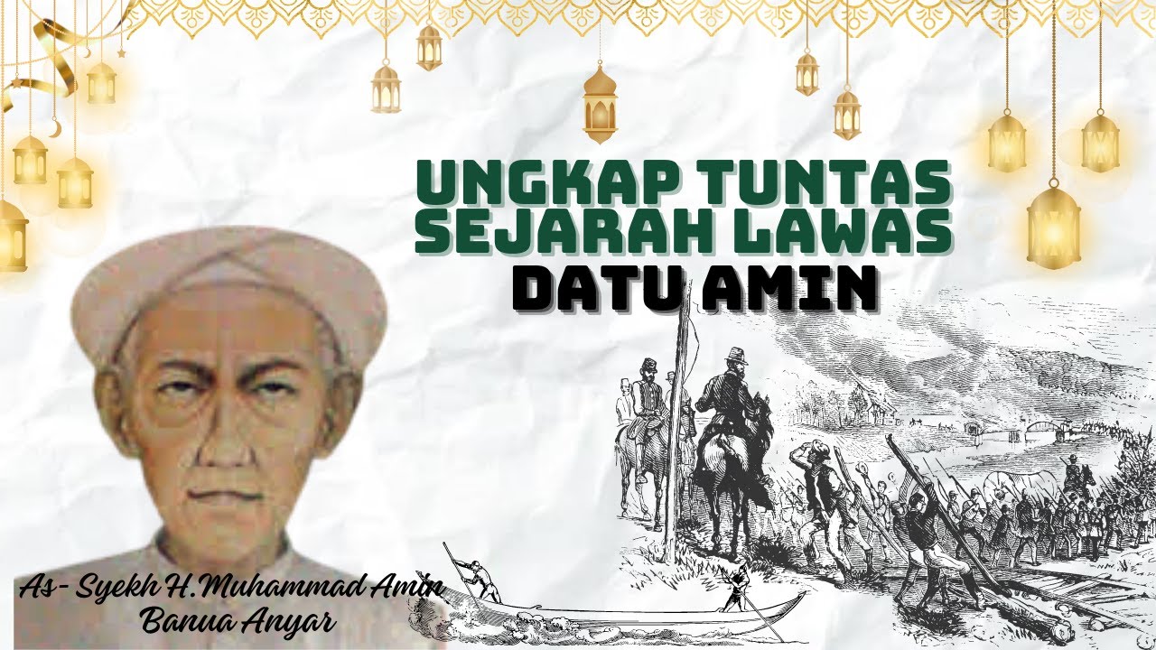 KISAH DATU AMIN BANUA ANYAR ( Syekh Mufti Haji Muhammad Amin Al-Banjari )