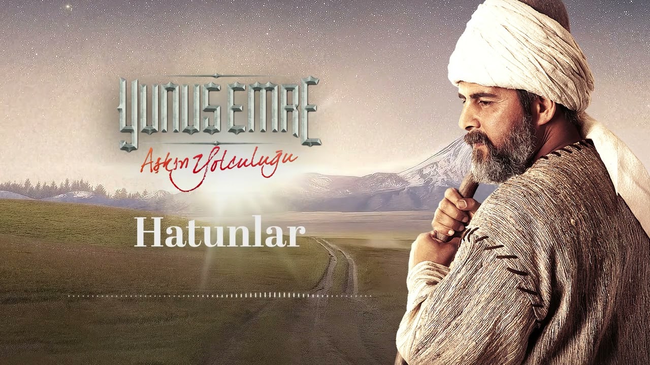 Hatunlar 🎧 | Yunus Emre Dizi Müziği