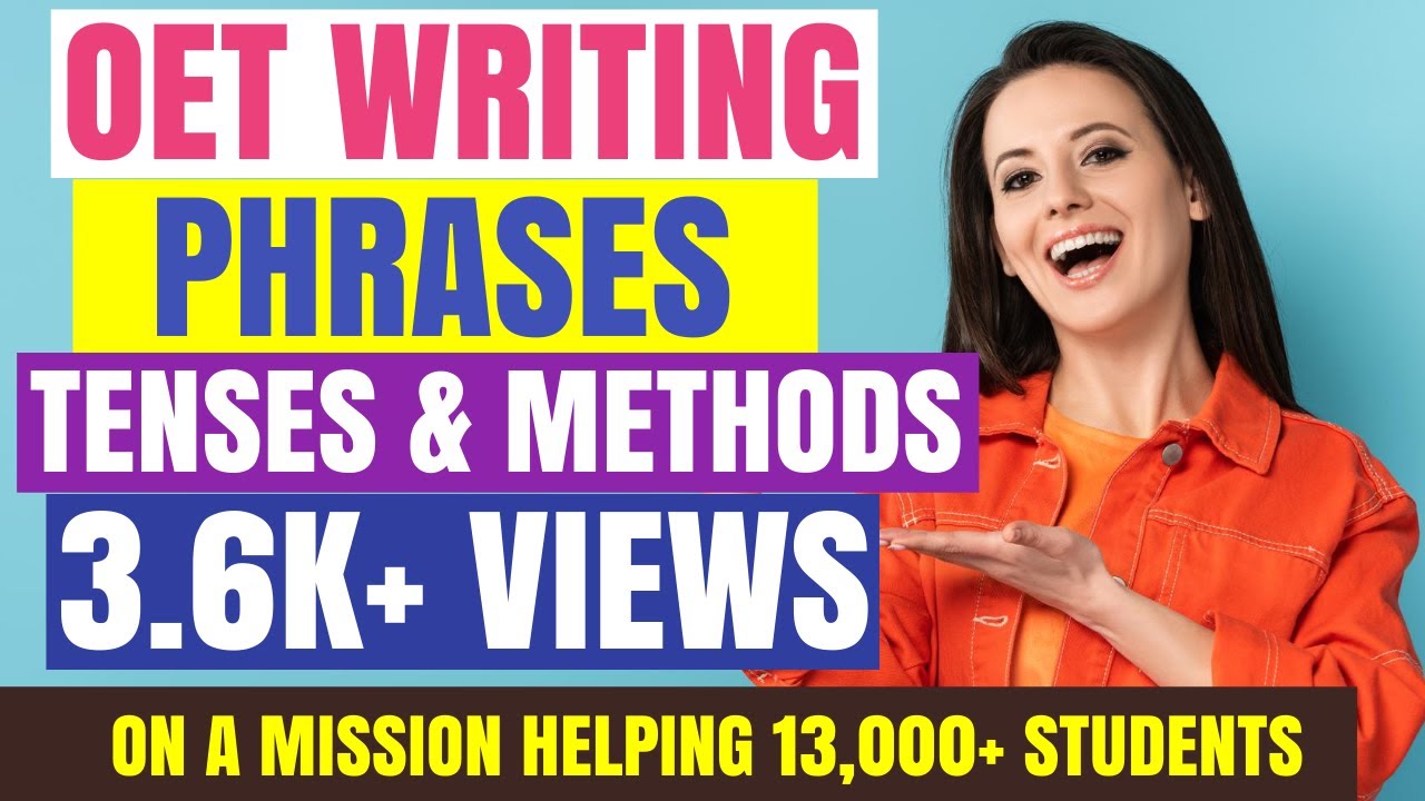 View Eye-Opening OET Writing Video On Vital Phrases, Tenses & Techniques To Ace OET Like A Pro