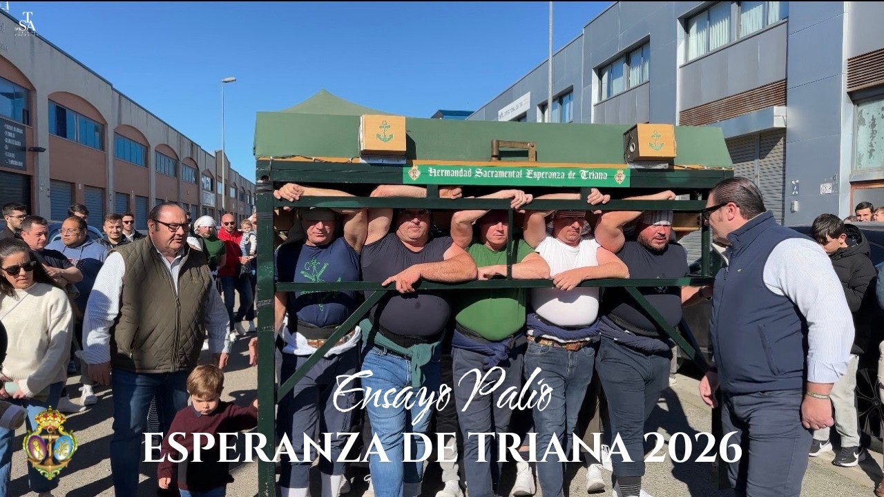 [4K] ENSAYO del Paso Palio de la Esperanza de Triana 2026 - Sevilla