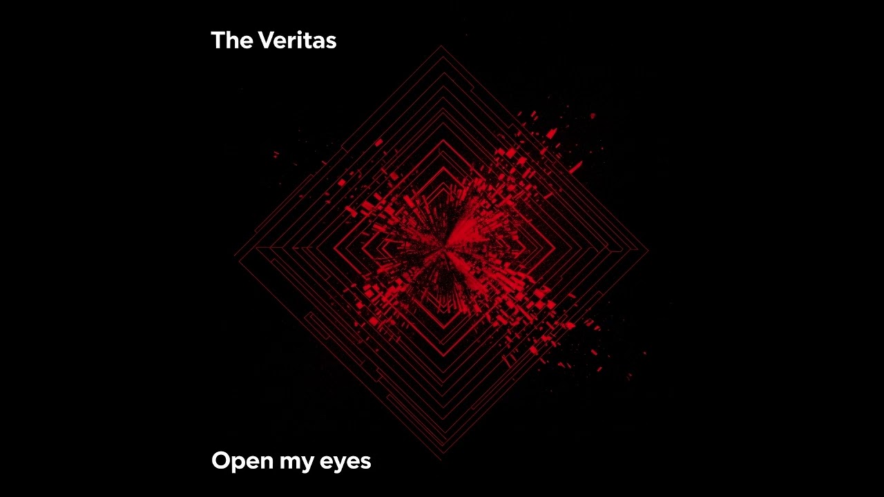 Open My Eyes - The Veritas