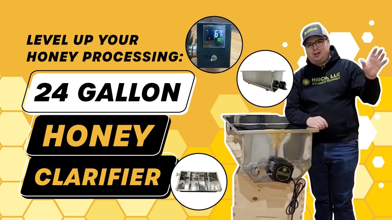 Level Up Your Honey Processing: 24 Gallon Honey Clarifier  | HillCo, LLC