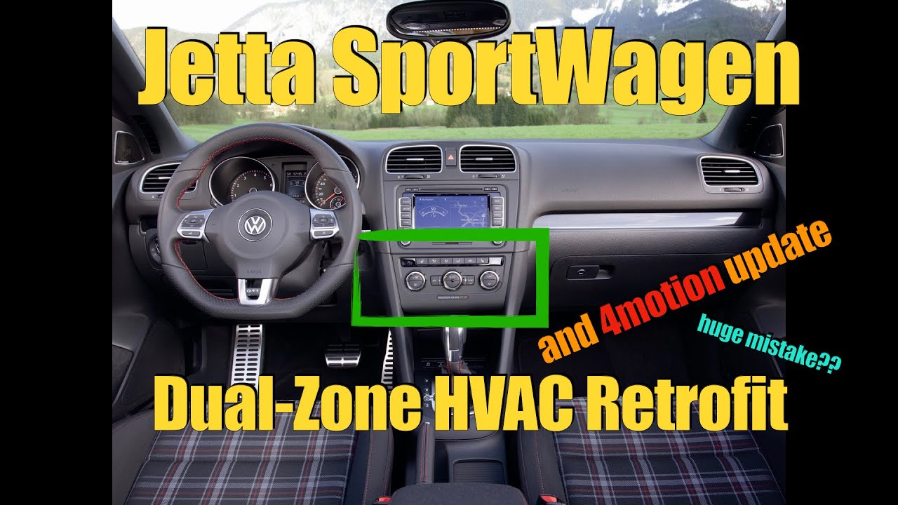Dual Zone HVAC retrofit in Jetta Sportwagen - Only one in the US???
