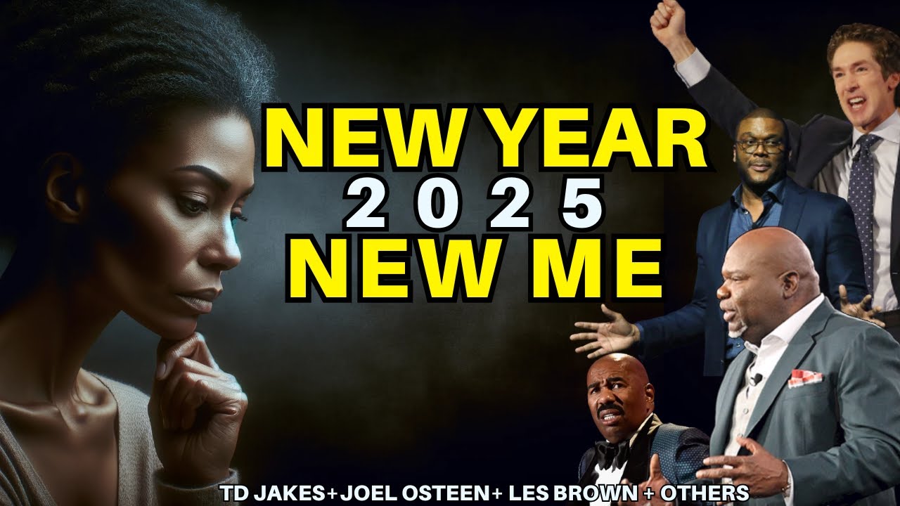 NEW YEAR 2025 NEW ME| TD Jakes, Les Brown & Others |Best New Year Motivation Ever!