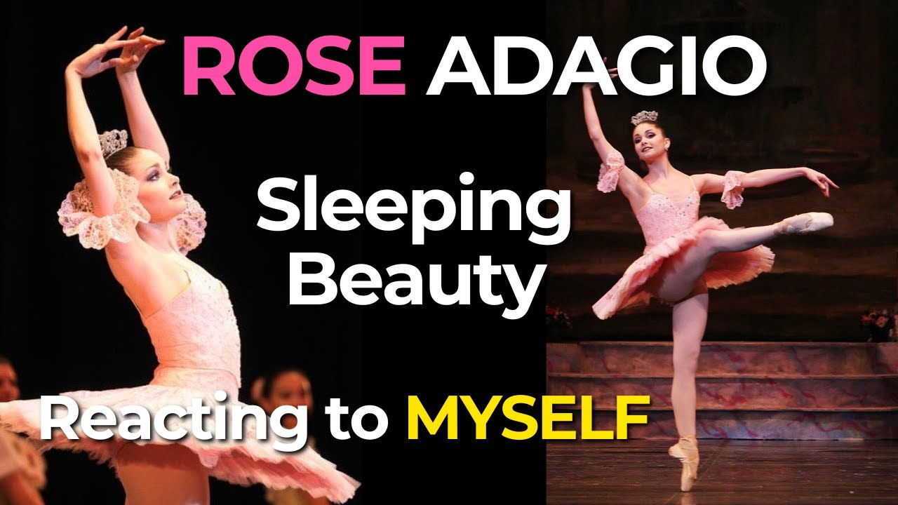 Sleeping Beauty ROSE ADAGIO - Former NYC Ballet Soloist Breaks Down My Own Performance
