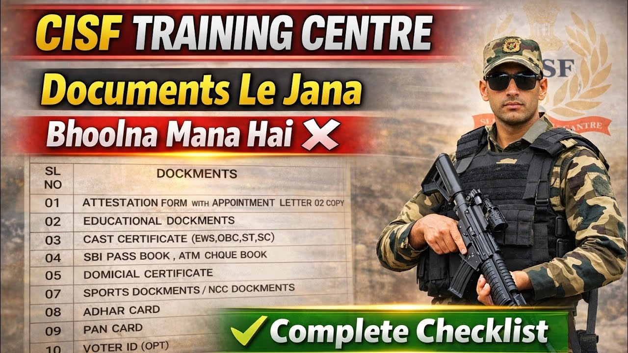 Documents list for ssc gd training, all required Documents for cisf training centre, all documents.