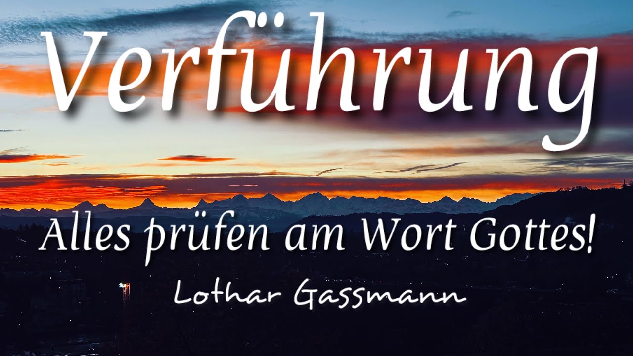 Endzeit & Verf&uuml;hrung &ndash; Warum geistliche Wachsamkeit heute unverzichtbar ist / Lothar Gassmann