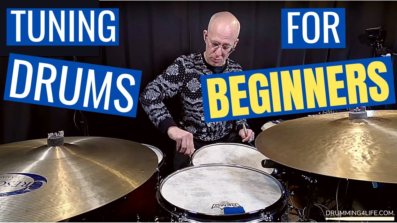 Fast And Easy Tuning Drums For Beginners
