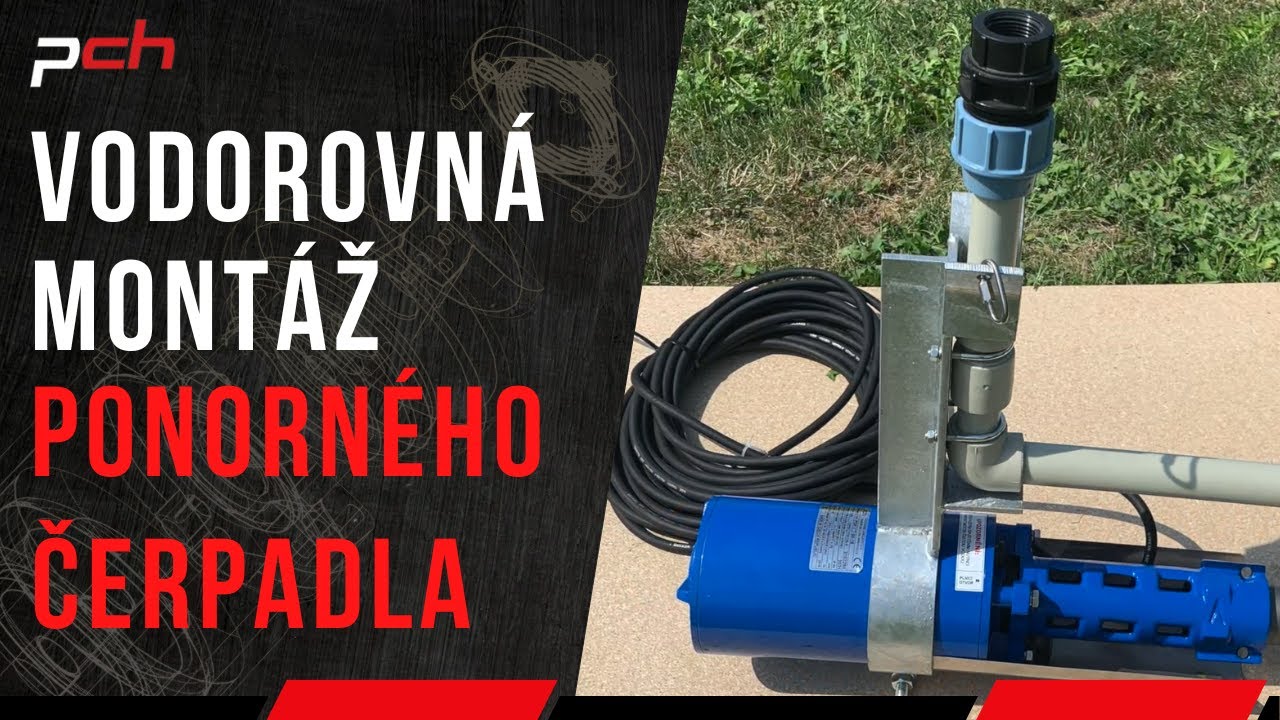 Vodorovná montáž ponorného čerpadla