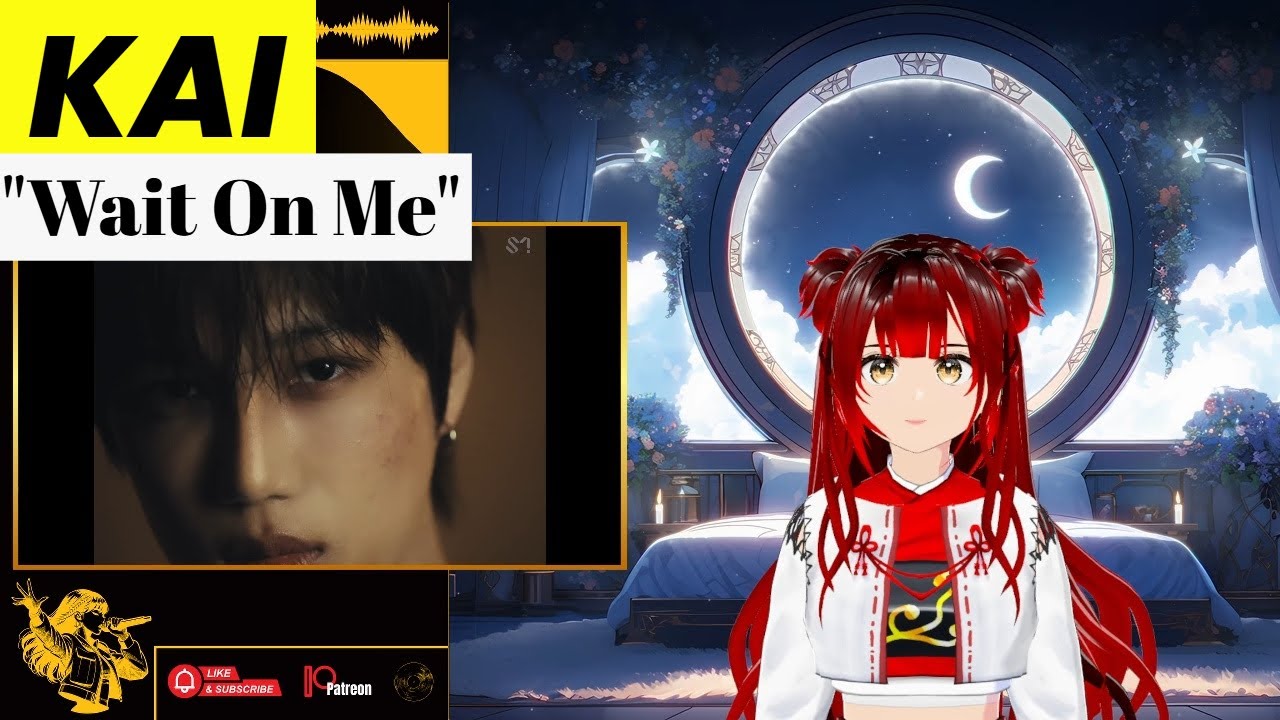 Kai "Wait On Me" Music Video Vtuber Reacts