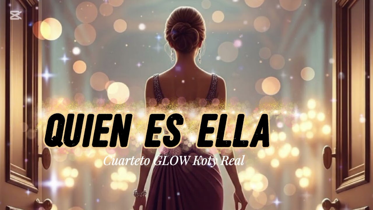 QUIEN ES ELLA - Cuarteto GLOW Koty Real ( Video Official)