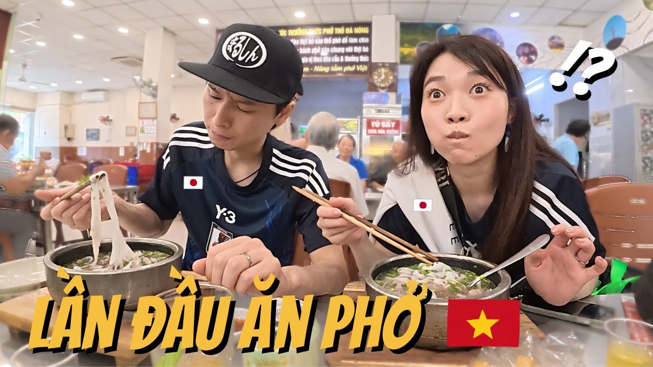 Phản ứng của cặp vợ chồng người Nhật khi ăn phở tại Việt Nam?