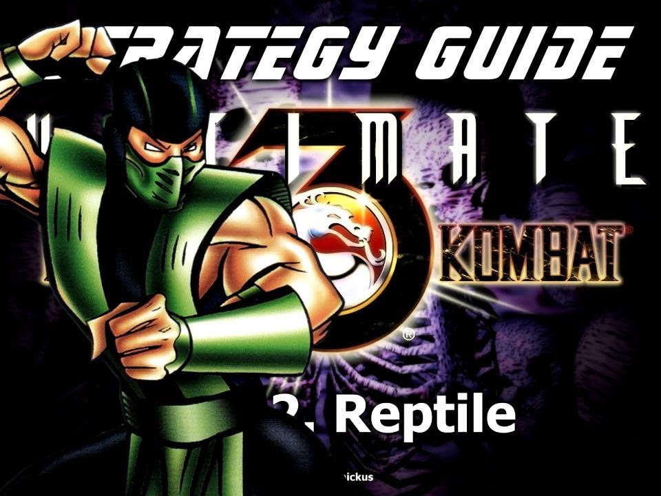 Ultimate Mortal Kombat 3. Strategy Guide. Part 2. Reptile