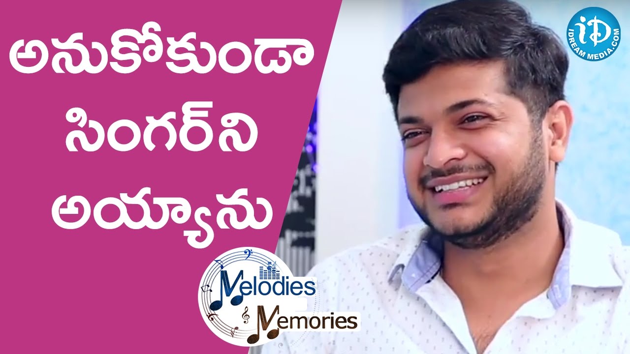 Unexpectedly I Became A Singer - Anudeep Dev || Melodies And Memories