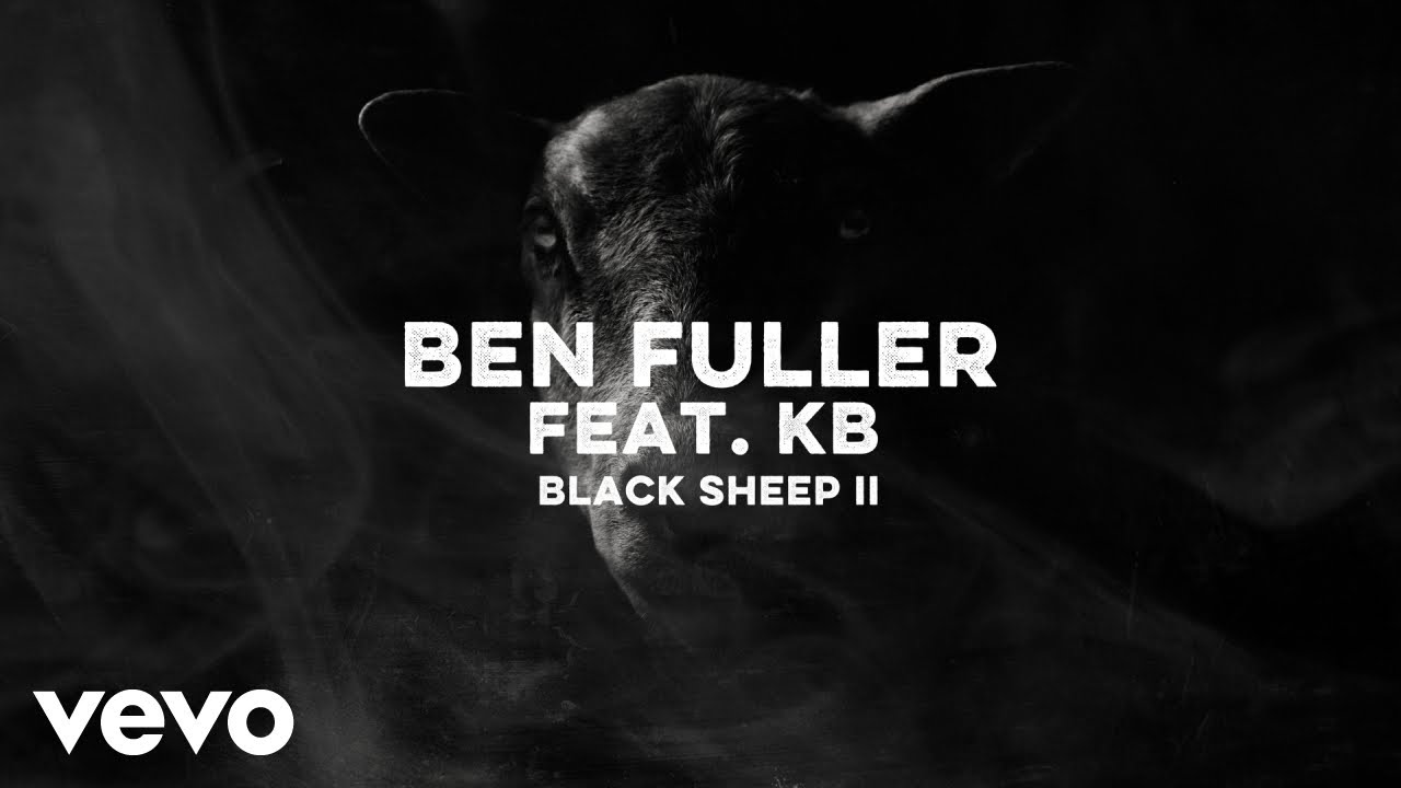 Ben Fuller, KB - Black Sheep II (Lyric Video)