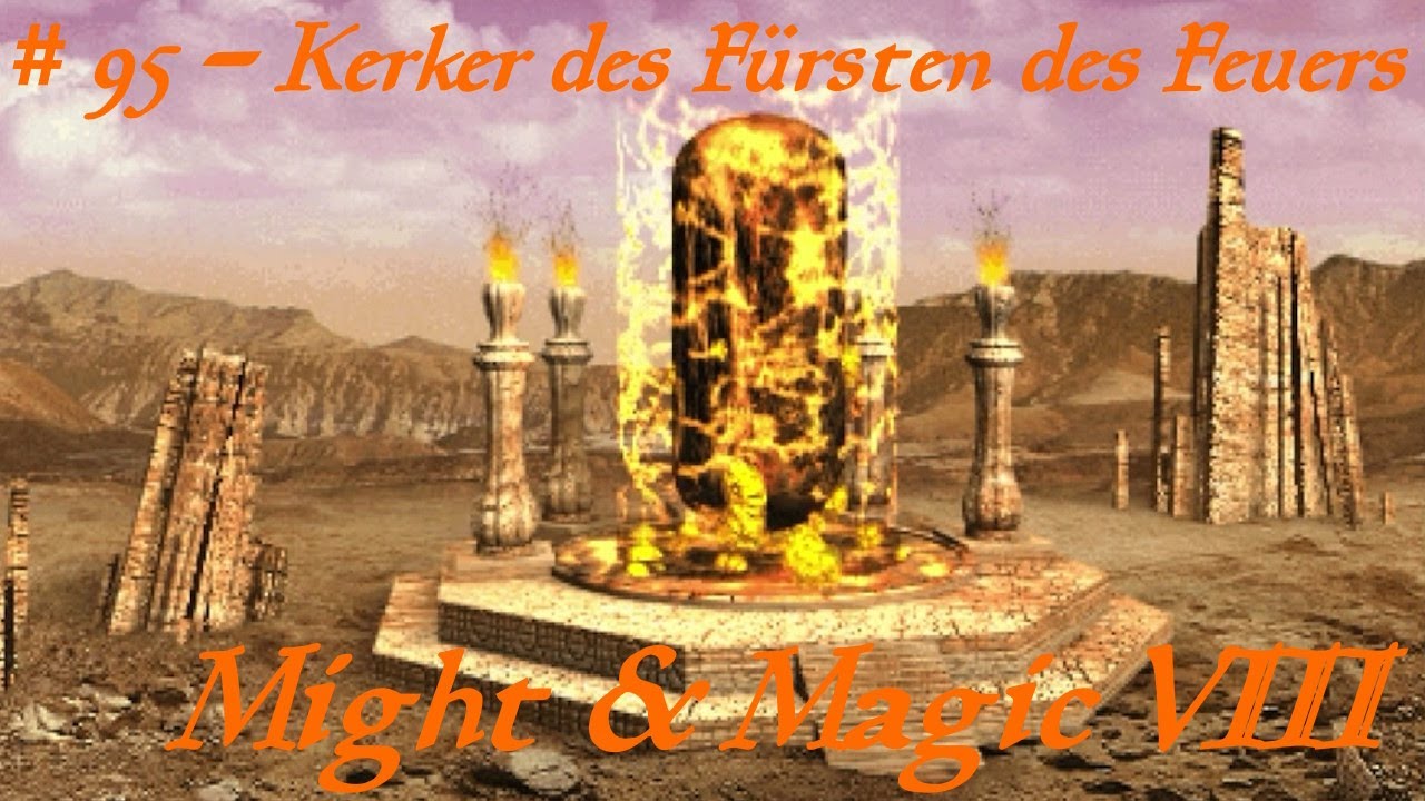 Might & Magic 8: 095 - Kerker des Fürsten des Feuers