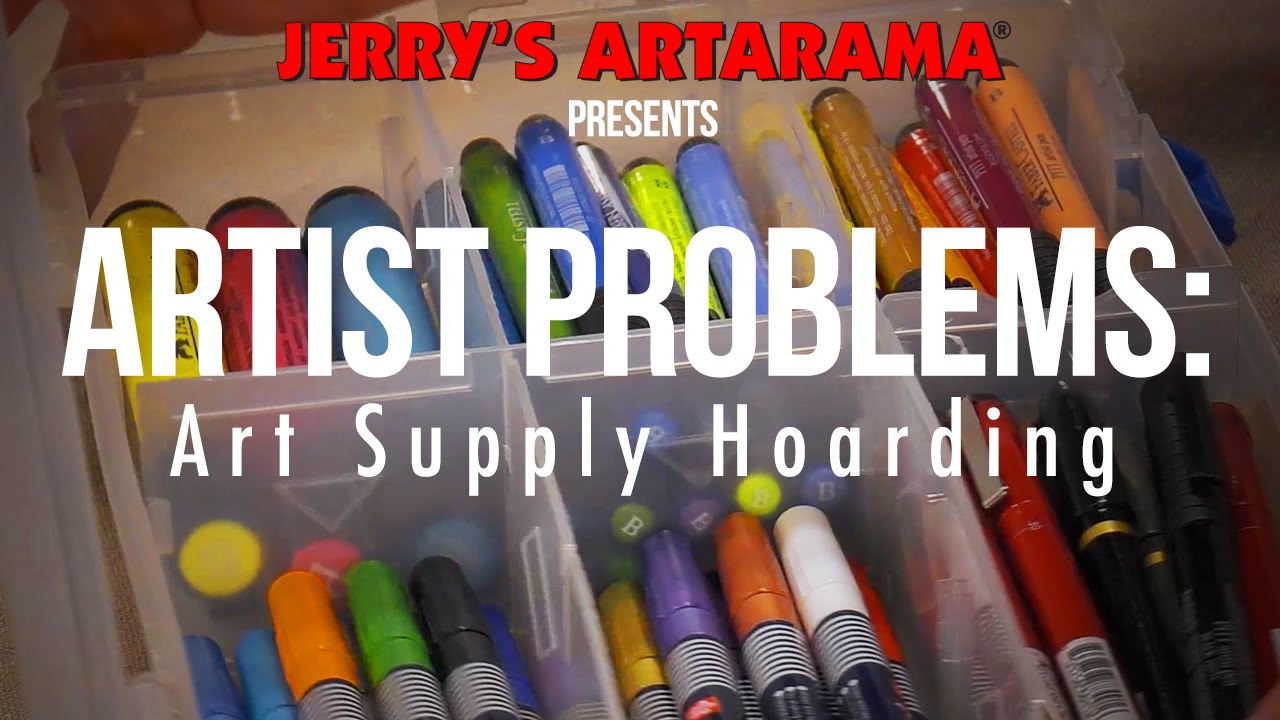 Artist Problems - Art Supply Hoarding