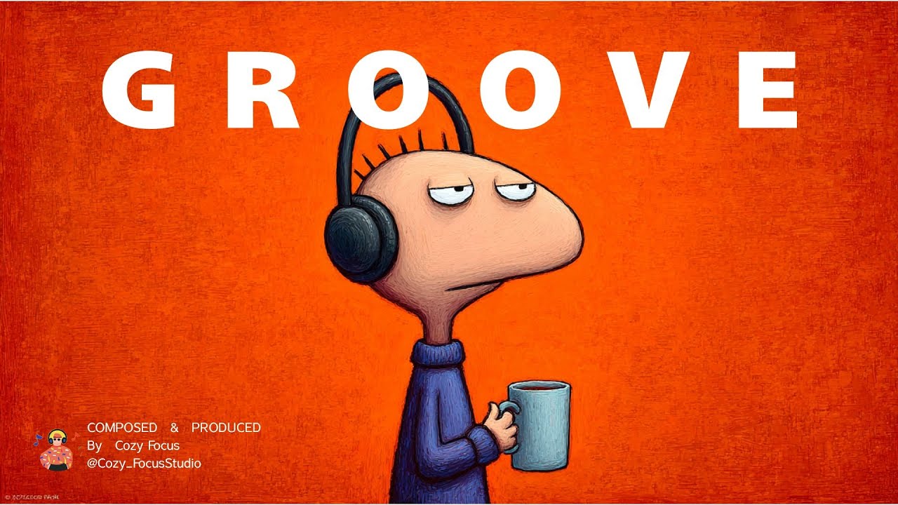 GROOVE POP | Chill & Flow | Vol.07