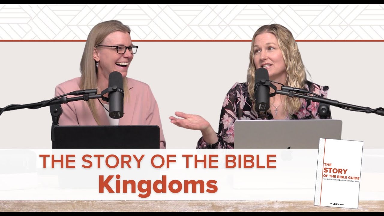 Ep. 128 | The Story of the Bible: Kingdoms