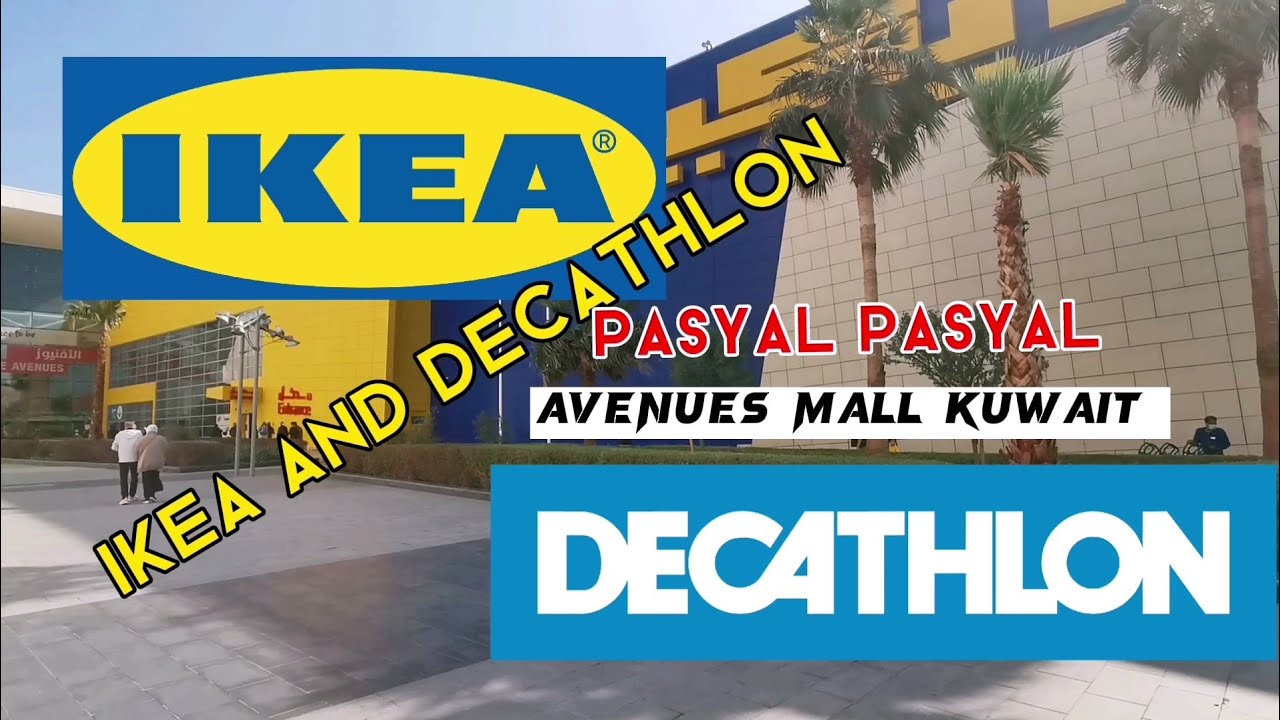 IKEA & Decathlon Avenues Mall Kuwait | Lunch at pasyal-pasyal muna