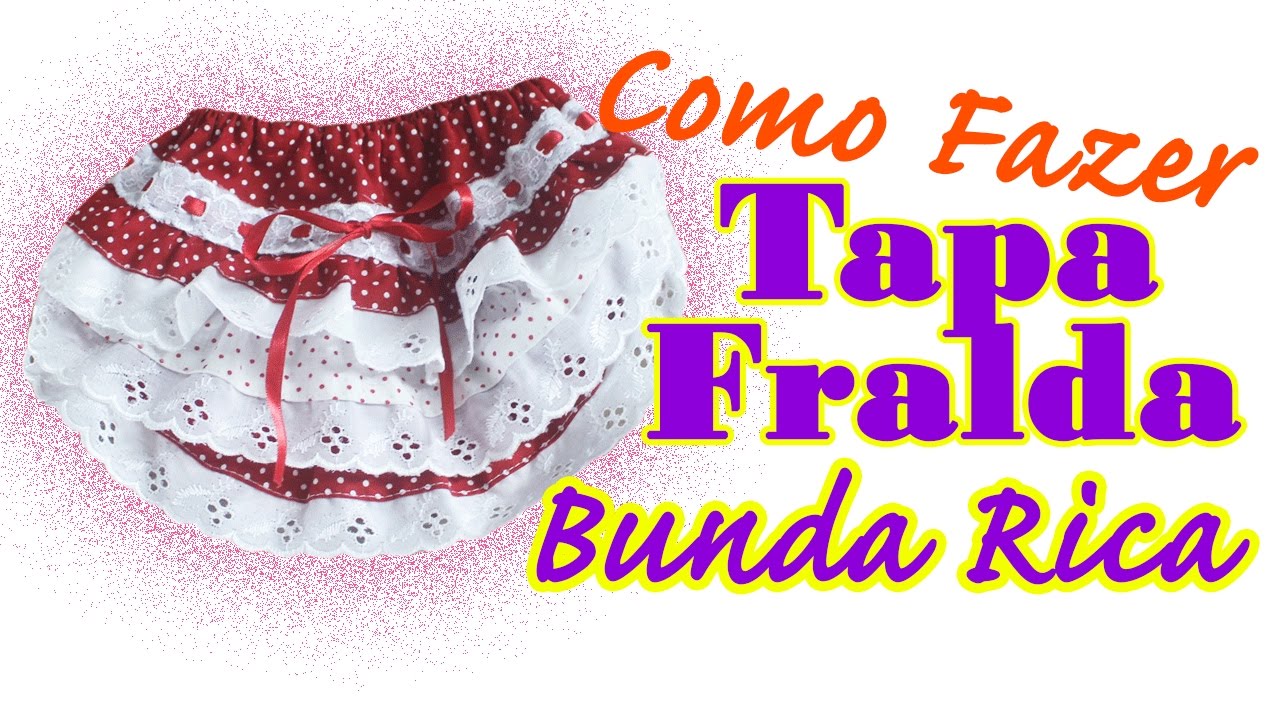 🌸Molde grátis  Como Fazer Calcinha Tapa Fralda Bunda Rica Com Babados