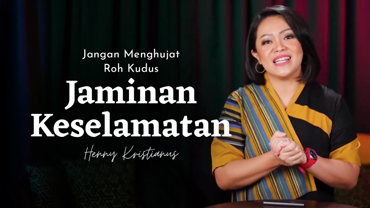 Jaminan Keselamatan - Henny Kristianus