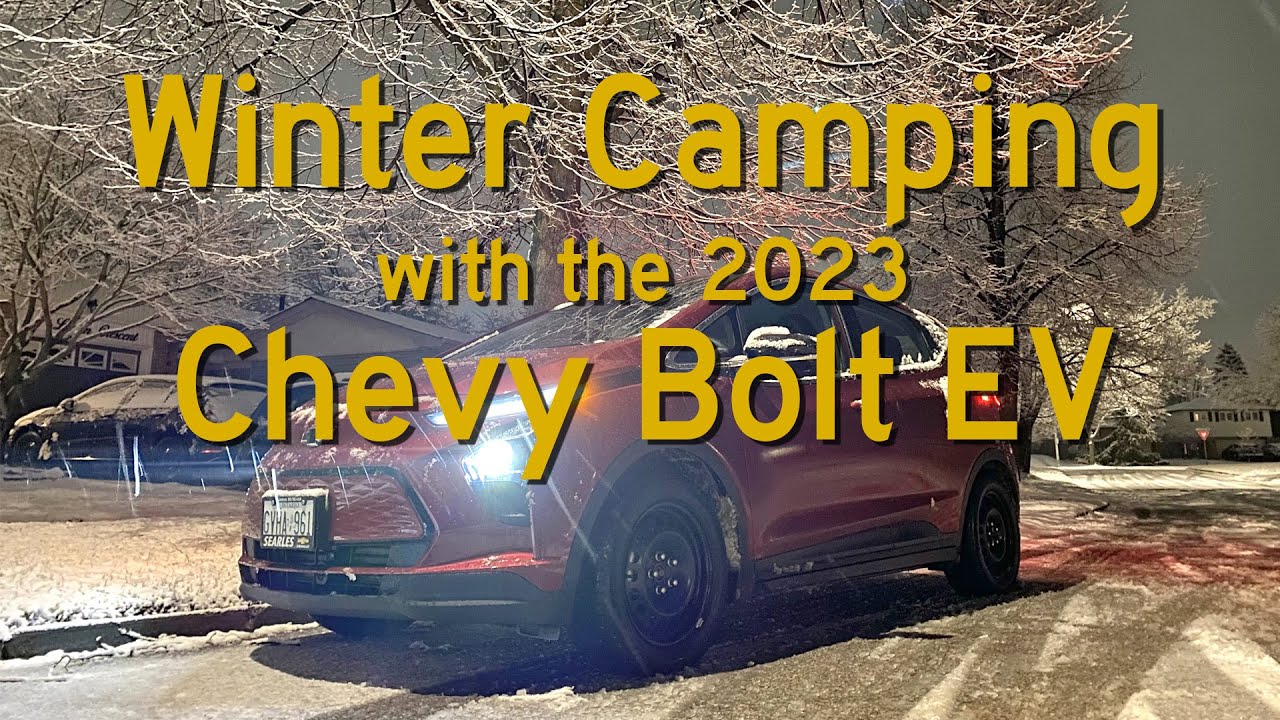 Winter Camping with 2023 Chevy Bolt EV