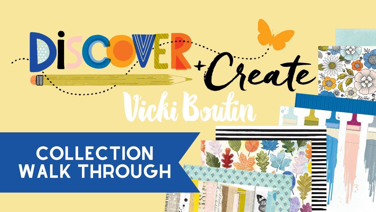 Discover + Create Collection- Vicki Boutin Product Walk Thru LIVE