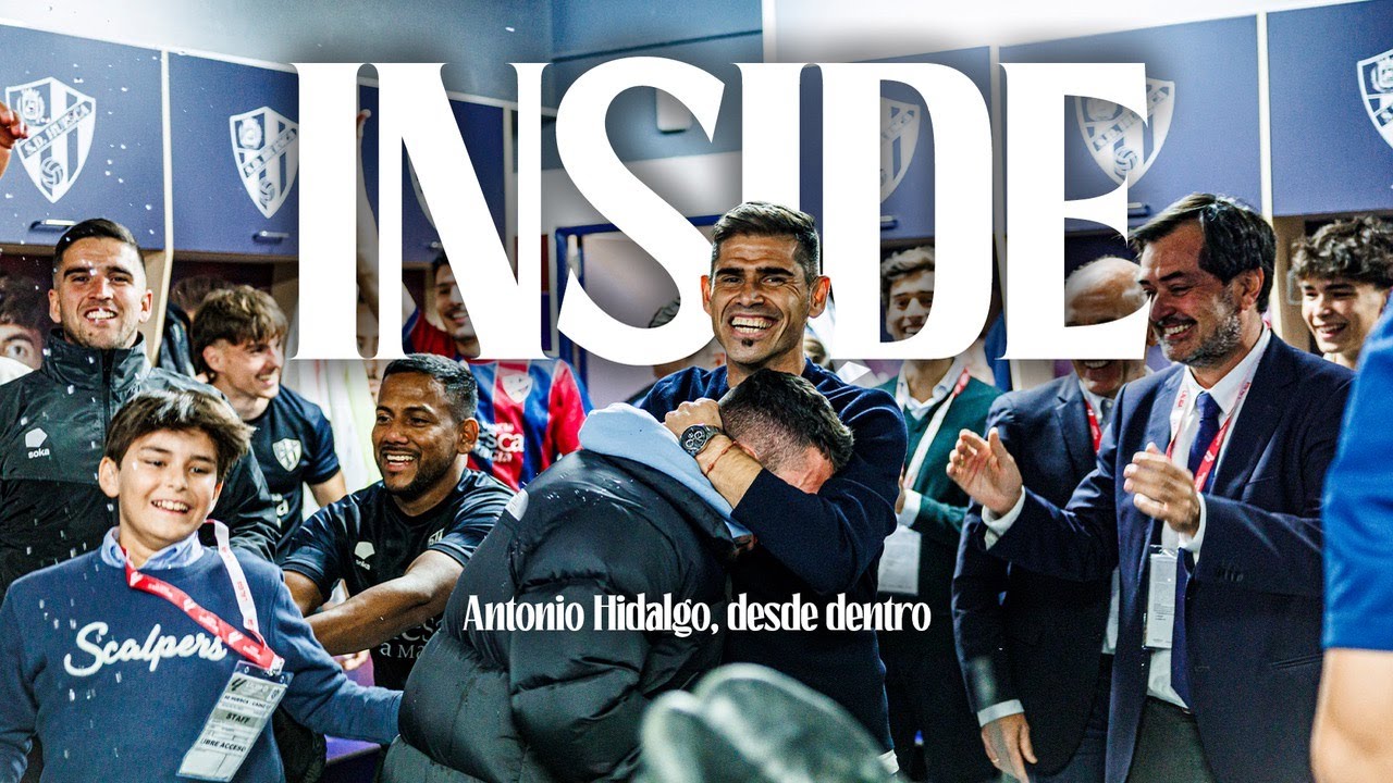 🎬 INSIDE | Antonio Hidalgo, desde dentro: Especial un año en la SD Huesca