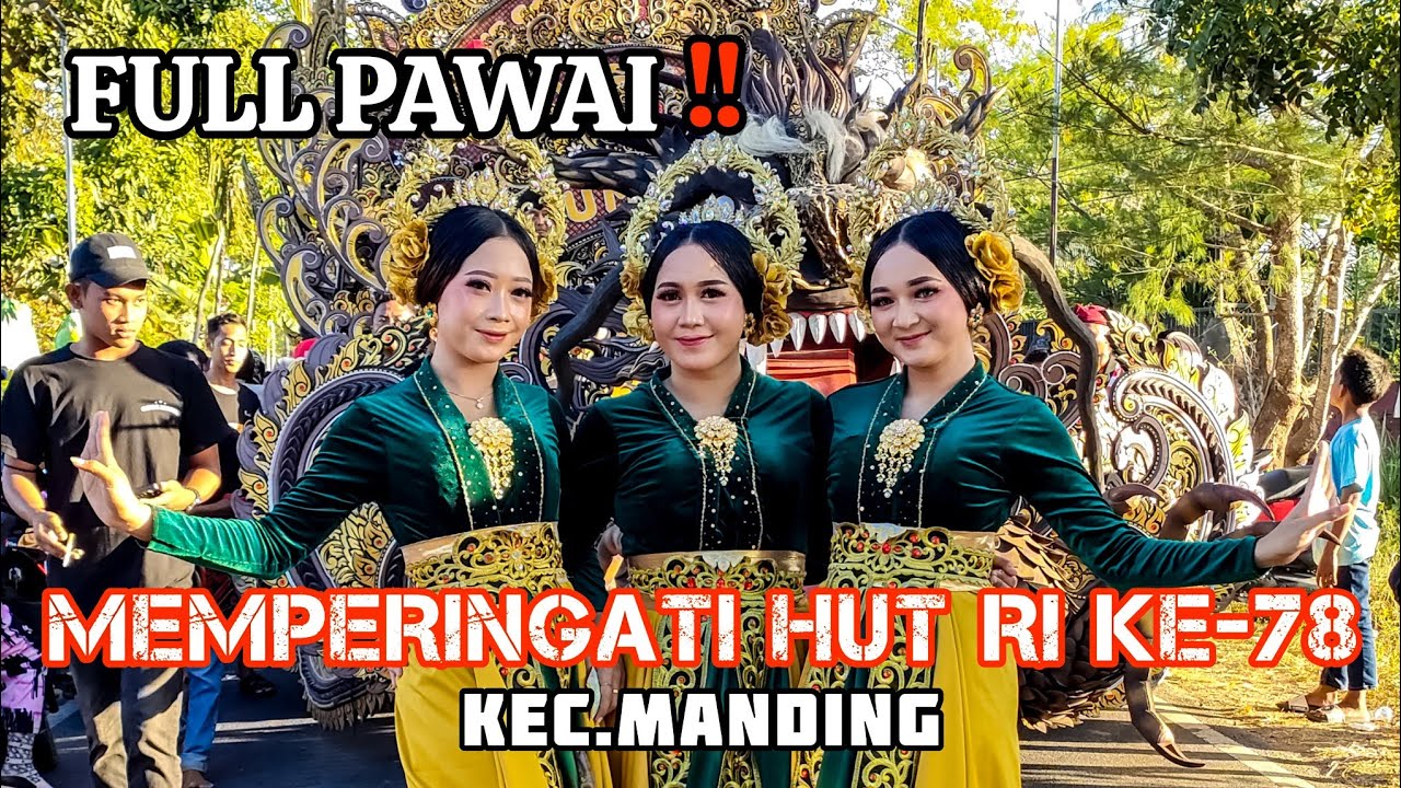 🔴Semarak HUT RI KE-78|| Kec.Manding.  @GongManiaOfficial #daulmadura #sumenep #trendingshorts
