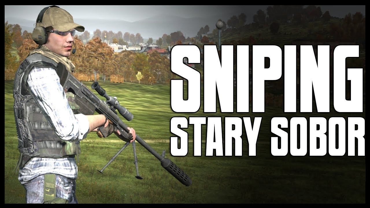 Sniping Stary Sobor (DayZ Epoch) | rhinoCRUNCH