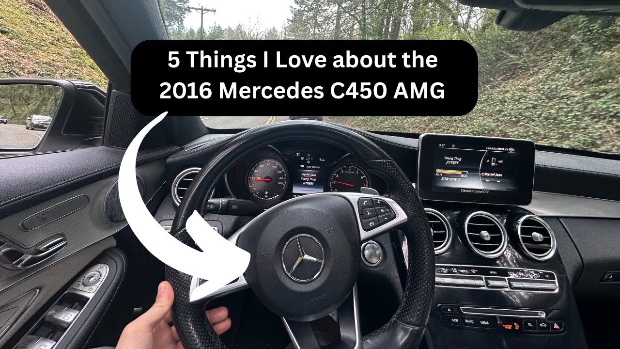 5 Things I love about the 2016 Mercedes C450 AMG / POV Drive