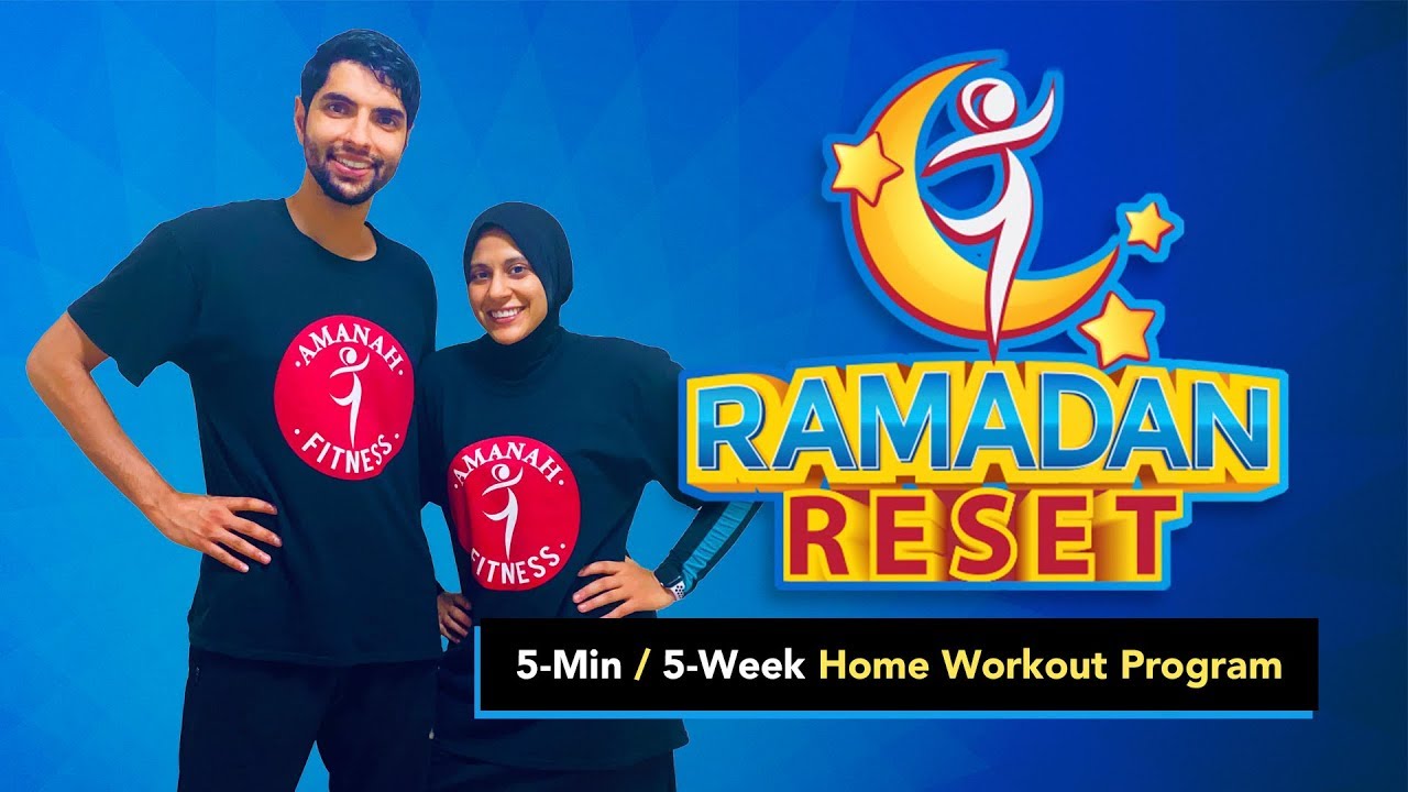 Get Fit in Ramadan! Join The RAMADAN RESET Free Home Workout Program!