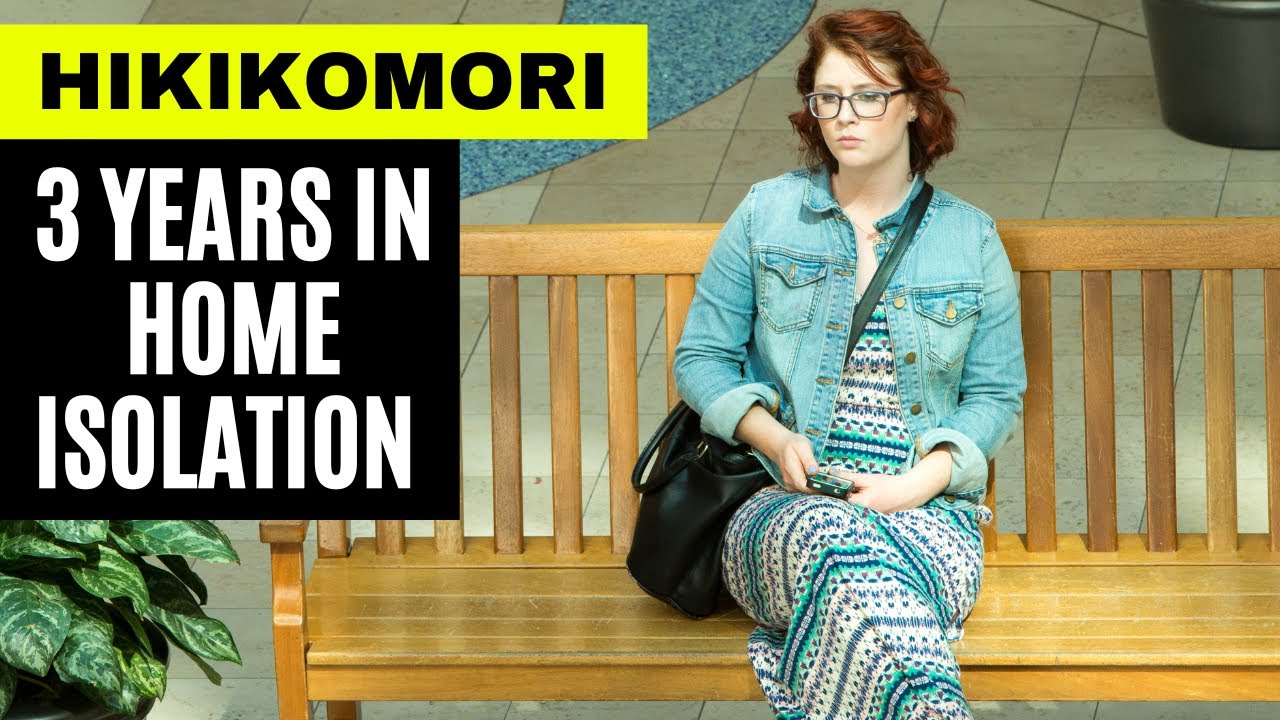 Hikikomori : The Loneliest People In The World