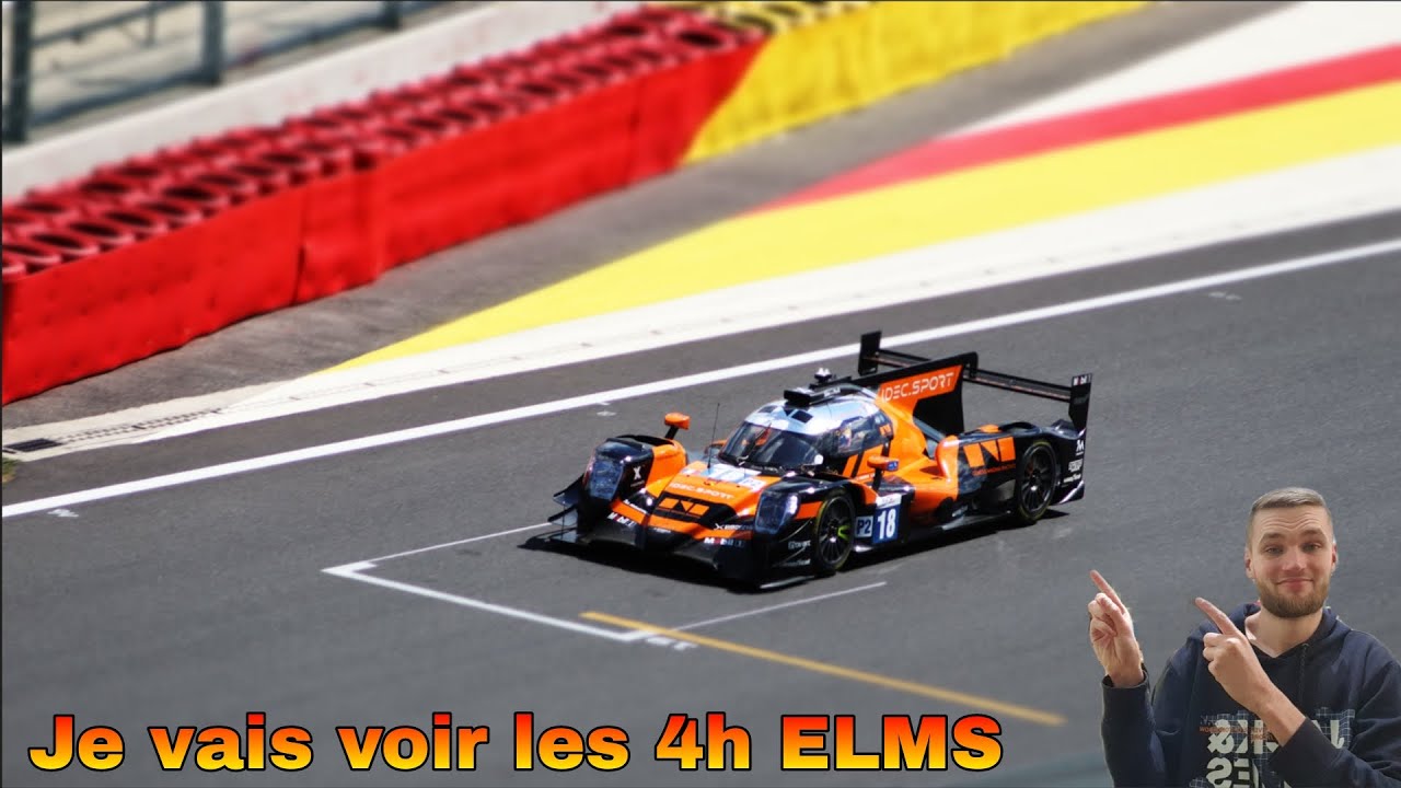 Je vais voir les 4h ELMS à Spa-Francorchamps 