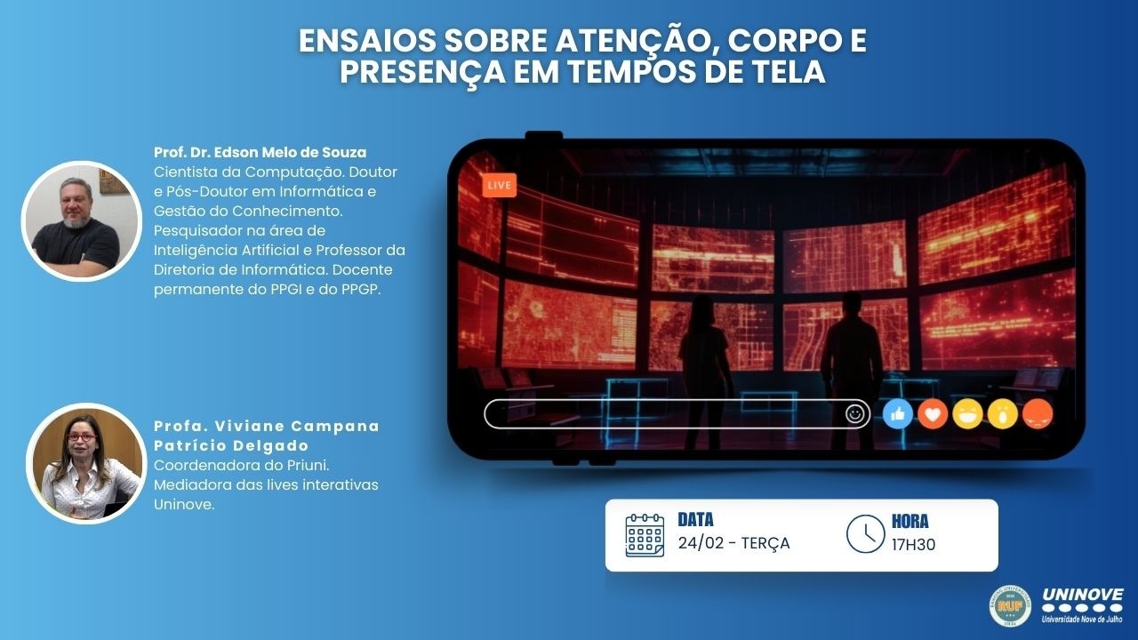 UNINOVE LIVE - ENSAIOS SOBRE ATENÇÃO, CORPO E PRESENÇA EM TEMPOS DE TELA.