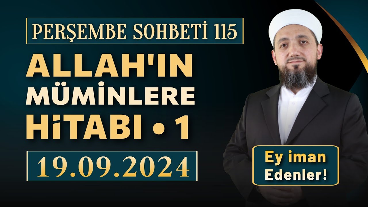 Perşembe Sohbeti | Ey İman Edenler-1 | 19.09.2024