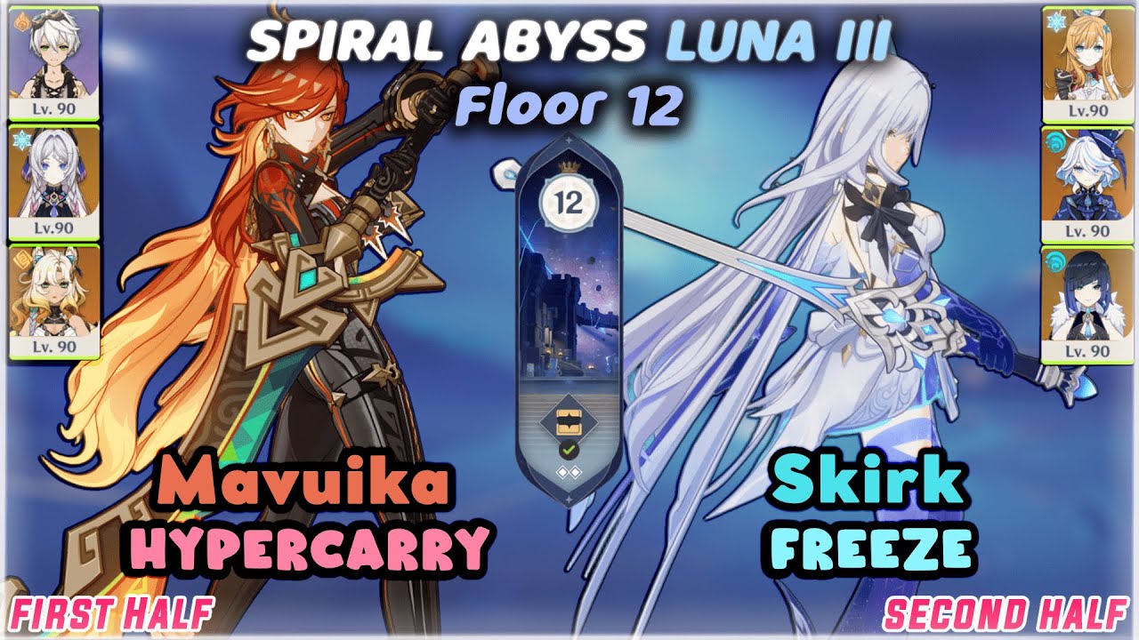 C0 Mavuika Hypercarry & C0 Skirk Freeze / Luna III Spiral Abyss (Floor 12) 9 Stars / Genshin Impact