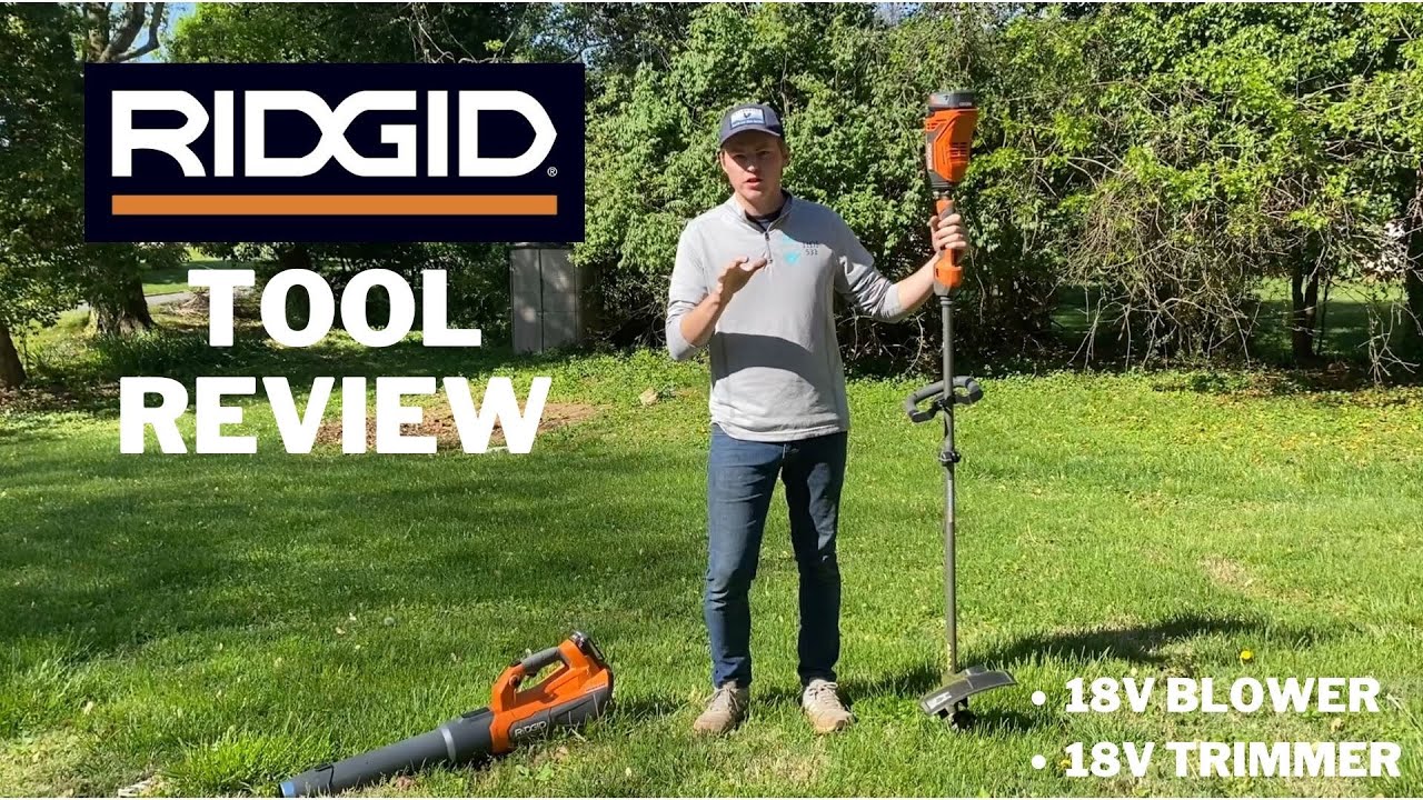 NEW RIDGID 18V WEED TRIMMER AND LEAF BLOWER IN-DEPTH REVIEW
