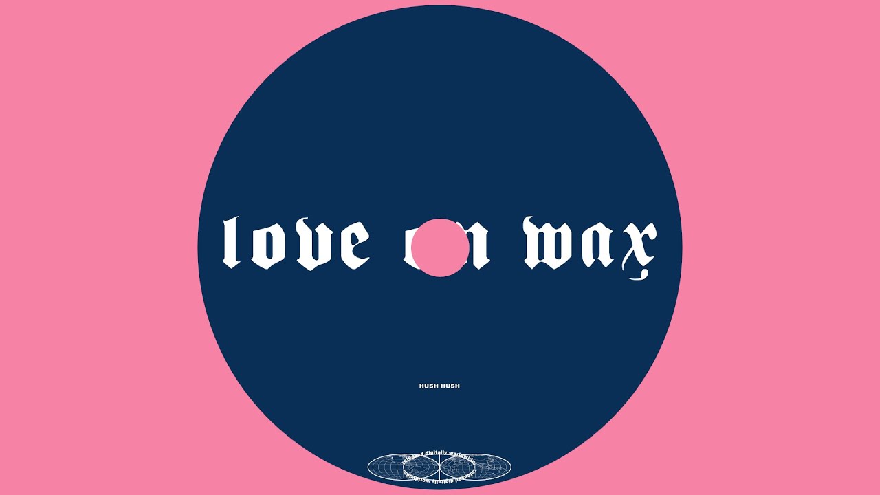 Hush Hush - Thinkin' Bout You (Love On Wax EP)