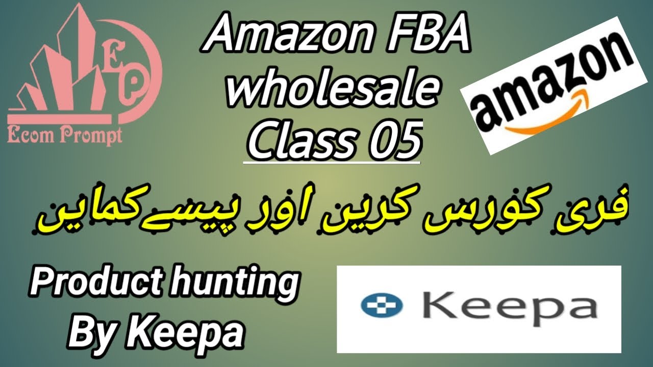 Product Hunting by Keepa Class 05 | How to use keepa | Amazon FBA wholesale | ecomprompt