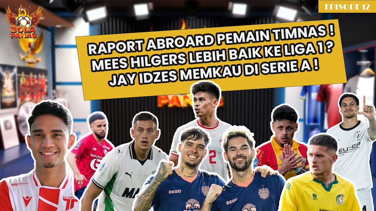 RAPOR ABROARD PEMAIN TIMNAS DI BULAN NOVEMBER, MEES HILGERS LEBIH BAIK KE LIGA 1 ?