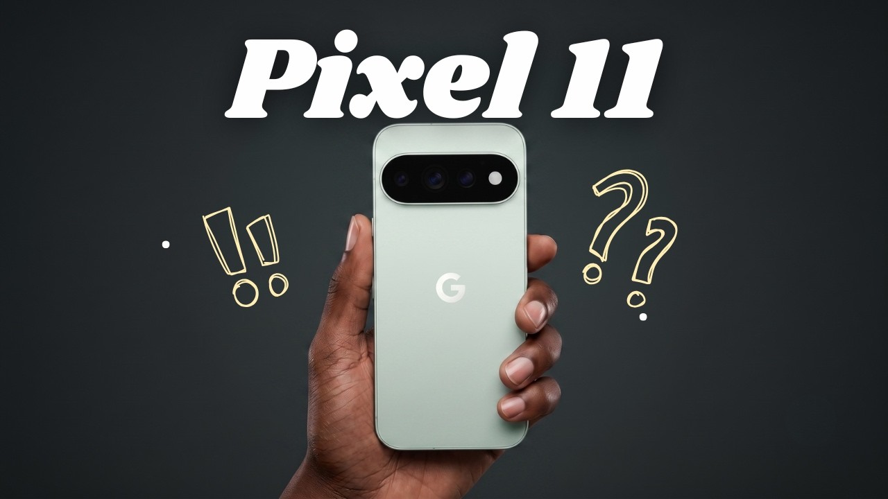 Google Pixel 11 Series&mdash;Huge Leaks Reveal Google's Biggest Secret