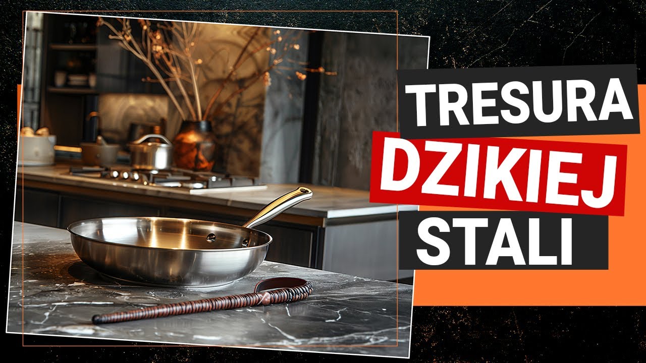 Jak PRZYGOTOWAĆ STALOWĄ PATELNIĘ do smażenia - ZAJAWKA
