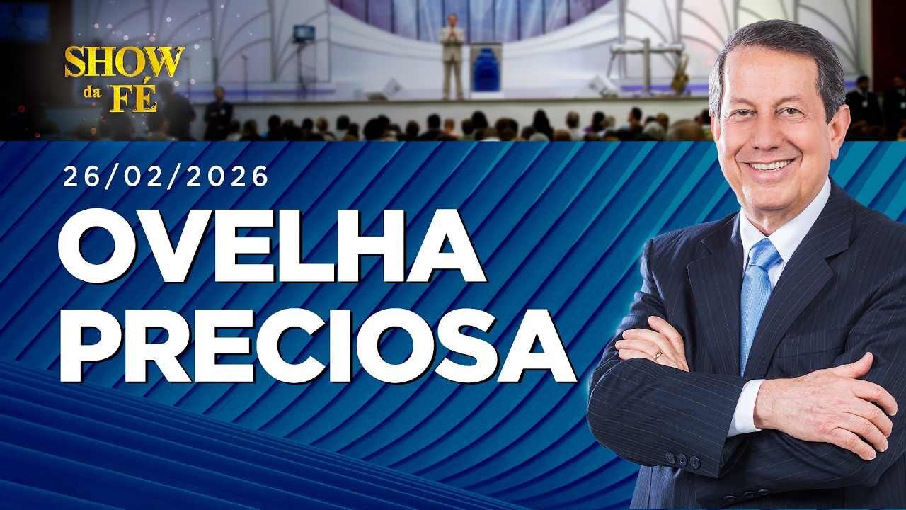 Show da Fé AO VIVO,Domingo às 7H (22/02/26)