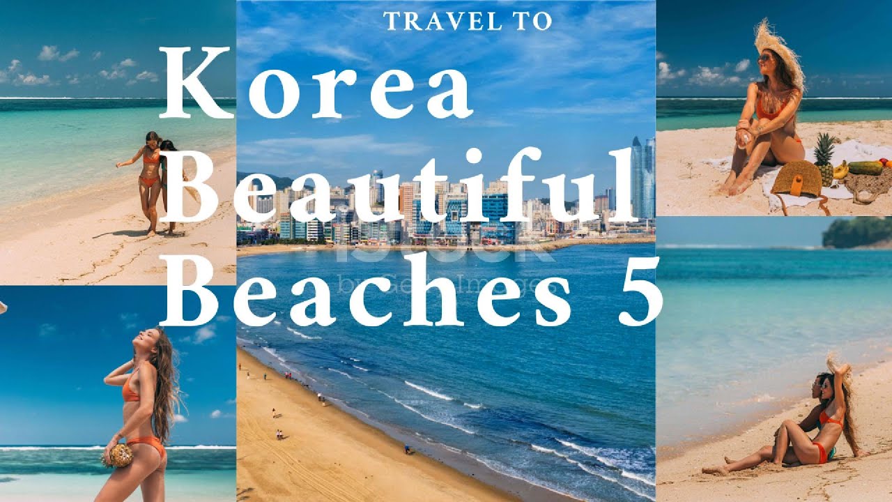 Five beautiful beaches in Korea | 한국의 아름다운 해변 5 곳